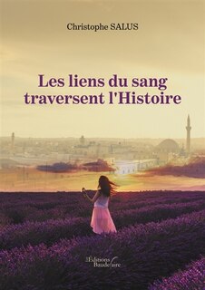 Couverture_Les liens du sang traversent l'Histoire