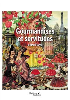 Front cover_Gourmandises et servitudes