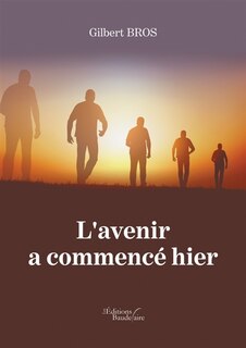 Couverture_L' avenir a commencé hier