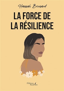 La force de la résilience