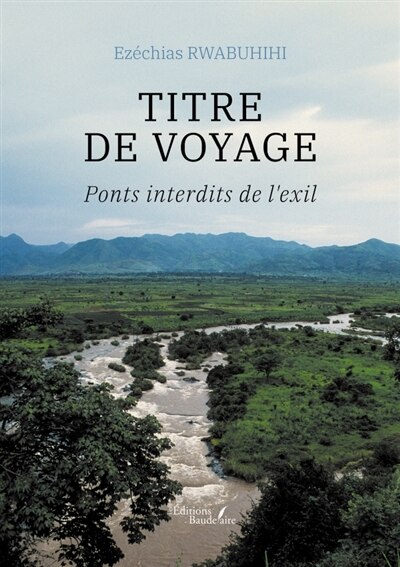 Front cover_Titre de voyage : Ponts interdits de l'exil