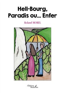 Couverture_Hell-Bourg, Paradis ou... Enfer