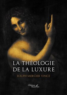 Front cover_La th&eacute;ologie de la luxure