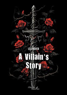 A Villain's Story