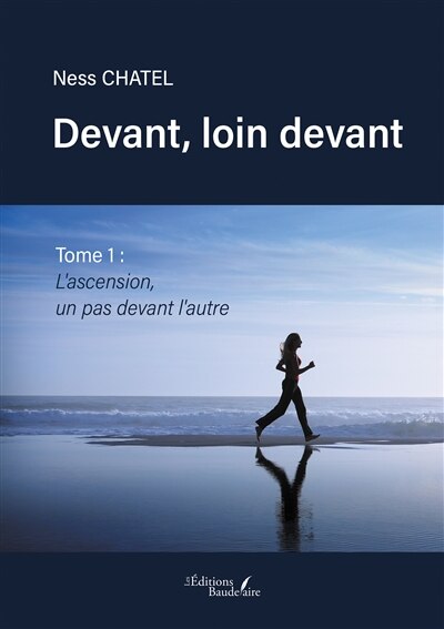 Couverture_Devant, loin devant - Tome 1 : L'ascension, un pas devant l'autre
