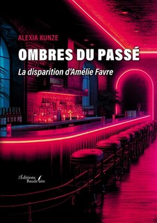 Ombres du passé: La disparition d'Amélie Favre