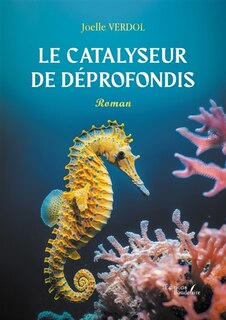 Front cover_Le catalyseur de Déprofondis