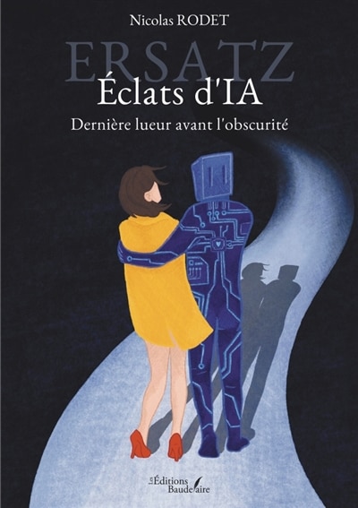 Couverture_Ersatz : Eclats d'IA : Dernière lueur avant l'obscurité