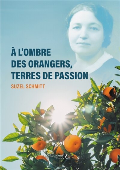 Couverture_A l'ombre des orangers, terres de passion