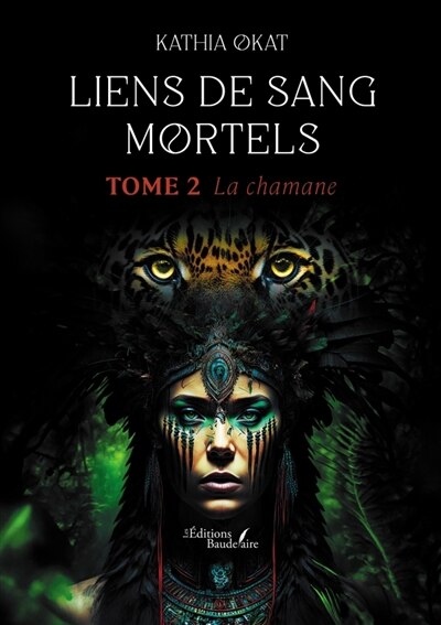 Couverture_Liens de sang mortels : Tome 2 : La chamane