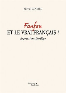 Couverture_Fanfan et le vrai fran&ccedil;ais !