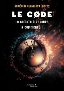 Couverture_Le code : Le compte &agrave; rebours a commenc&eacute; !