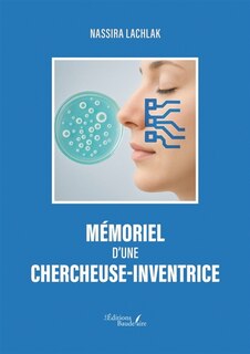 Couverture_M&eacute;moriel d'une chercheuse-inventrice