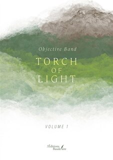 Couverture_TORCH OF LIGHT : Volume 1
