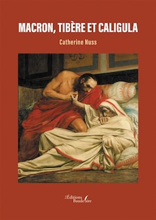 Couverture_Macron, Tibère et Caligula