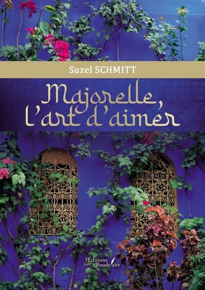 Couverture_Majorelle, l'art d'aimer
