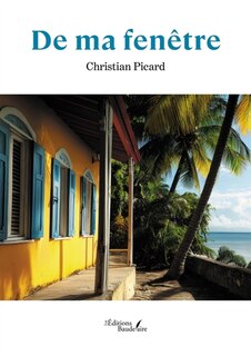 Front cover_De ma fen&ecirc;tre