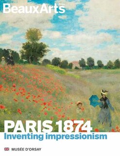 Front cover_Paris 1874 : inventing impressionism : musée d'Orsay