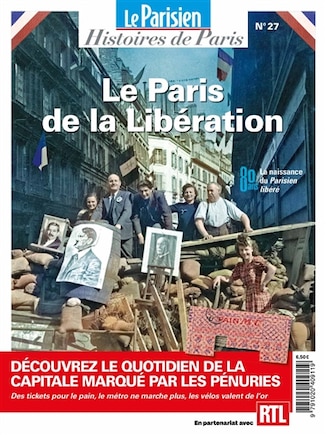 Parisien (Le), hors série: histoires de Paris, n°27. Le Paris de la Libération