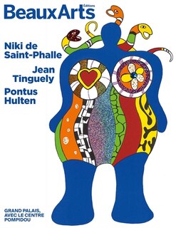 Couverture_Niki de Saint Phalle, Jean Tinguely, Pontus Hulten