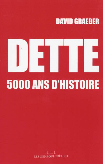 Dette: 5.000 ans d'histoire