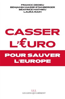 Couverture_Casser l'euro