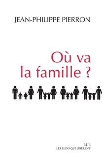 Couverture_O&ugrave; va la famille ?
