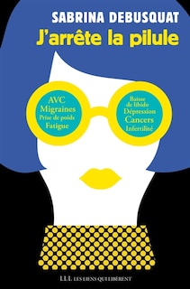 Front cover_J'arrête la pilule