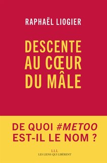 Front cover_Descente au coeur du m&acirc;le