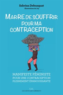 Front cover_Marre de souffrir pour ma contraception
