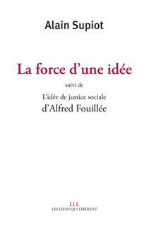 Front cover_La force d'une idée ; L'idée de justice sociale