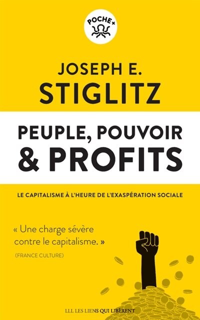 Peuple, pouvoir & profits: le capitalisme à l'heure de l'exaspération sociale