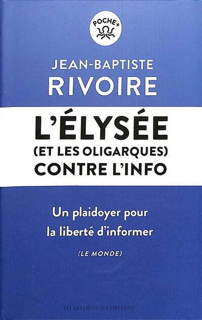 Front cover_L' Elysée (et les oligarques) contre l'info
