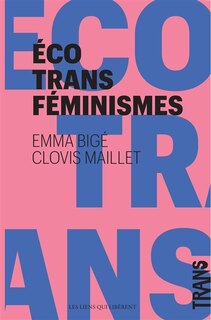 Couverture_Ecotransféminismes : pour des écologies transféministes