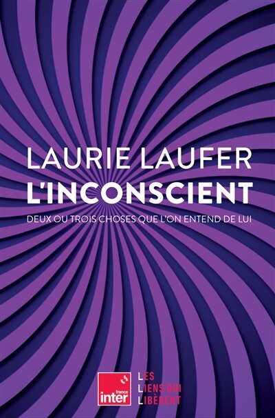 Front cover_L'inconscient : deux ou trois choses que l'on entend de lui