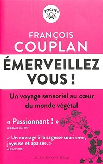Couverture_Emerveillez-vous ! : un voyage sensoriel au coeur du monde végétal