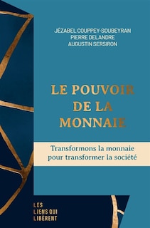 Front cover_Le pouvoir de la monnaie