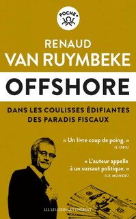 Couverture_Offshore : dans les coulisses édifiantes des paradis fiscaux