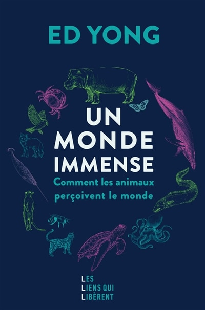 Un monde immense: comment les animaux perçoivent le monde