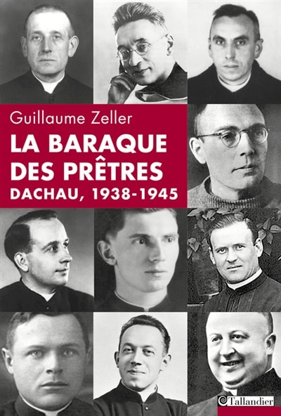 Couverture_La baraque des prêtres : Dachau, 1938-1945