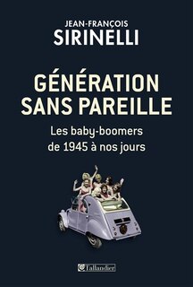 Front cover_Génération sans pareille : les baby-boomers, de 1945 à nos jours