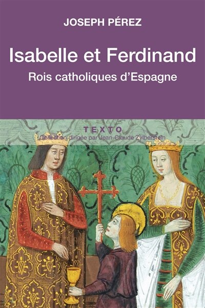 Couverture_Isabelle et Ferdinand : rois catholiques d'Espagne