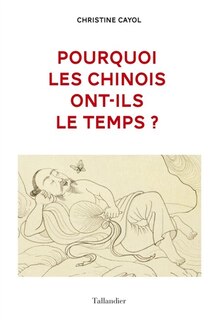 Front cover_Pourquoi les Chinois ont-ils le temps ?