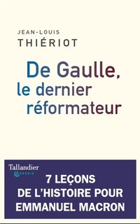 Front cover_De Gaulle, le dernier réformateur