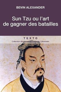Couverture_Sun Tzu ou L'art de gagner des batailles : Waterloo, Gettysburg, la Marne, la bataille de France, Stalingrad