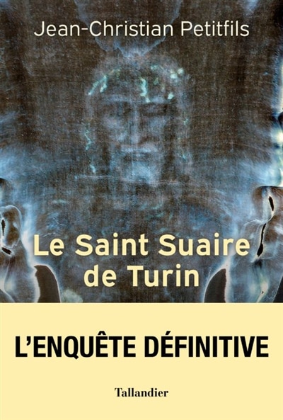 Front cover_Le saint suaire de Turin : témoin de la Passion du Christ