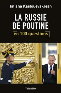 Couverture_La Russie de Poutine en 100 questions