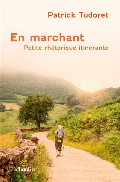 Front cover_En marchant : petite rhétorique itinérante