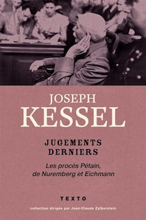 Couverture_Jugements derniers : les procès Pétain, de Nuremberg et Eichmann
