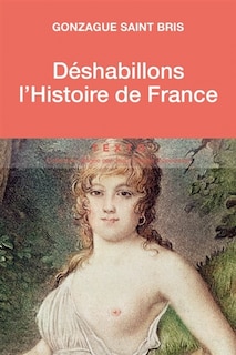 Front cover_Déshabillons l'histoire de France